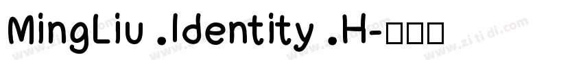 MingLiu Identity H字体转换